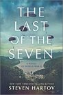 The Last of the Seven A Novel of World War II