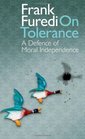 On Tolerance A DEFENCE OF MORAL INDEPENDENCE