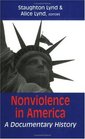 Nonviolence in America A Documentary History