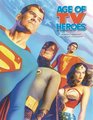 Age Of TV Heroes The LiveAction Adventures Of Your Favorite Comic Book Characters