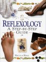 Reflexology A StepByStep Guide