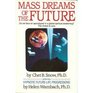 Mass Dreams of the Future