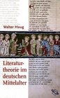Literaturtheorie im deutschen Mittelalter Von den Anfangen bis zum Ende des 13 Jahrhunderts