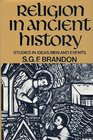 Religion in ancient history Studies in ideas men and events