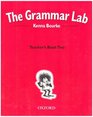 The Grammar Lab Teacher's Book Bk2 Grammar for 912 Year Olds with Loveable Characters Cartoons and Humorous Illustrations