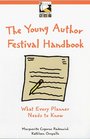 The Young Author Festivals Handbook What Every Planner Needs to Know