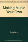 Making Music Your Own