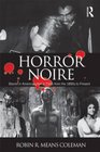 Horror Noire Blacks in American Horror Films from the 1890s to Present