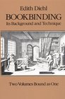 Bookbinding : Its Background and Technique