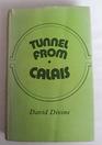 Tunnel from Calais