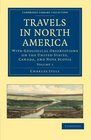 Travels in North America With Geological Observations on the United States Canada and Nova Scotia