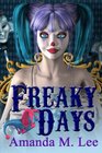 Freaky Days (A Mystic Caravan Mystery) (Volume 1)