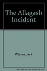 The Allagash Incident