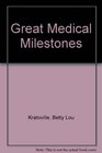 Great Medical Milestones