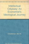Intellectual Odyssey An Economist's Ideological Journey