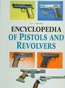 Encyclopedia of Pistols and Revolvers