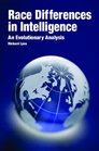 Race Differences in Intelligence An Evolutionary Analysis