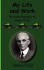 My Life and WorkAn Autobiography of Henry Ford