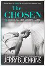 The Chosen I Have Called You by Name A Novel Based on Season 1 of the Critically Acclaimed TV Series