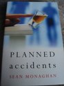 Planned Accidents