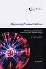 Regulating Communications The Future Regulation of UK Communications and Broadcasting