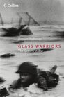 Glass Warriors The Camera At War