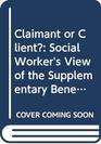 Claimant or Client Social Worker's View of the Supplementary Benefits Commission