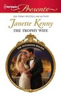 The Trophy Wife (Notorious Wolfes, Bk 6) (Harlequin Presents, No 3030)