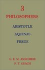 Three Philosophers Aristotle Aquinas Frege