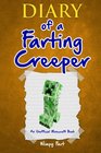 Diary of a Farting Creeper Book 1 Why Does the Creeper Fart When He Should Explode