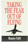Taking the Fear out of Flying