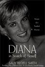 Diana in Search of Herself  Portrait of a Troubled Princess
