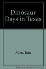 Dinosaur Days in Texas