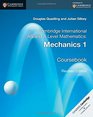 Cambridge International AS and A Level Mathematics Mechanics 1 Coursebook