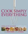 Cook Simply Everything Stepbystep Techniques and Recipes for Success Every Time from the World's Top Chefs