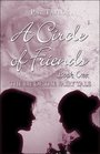 A Circle of Friends Book One The Lie of the Fairy Tale