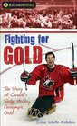 Fighting for Gold The Story of Canada's Sledge Hockey Paralympic Gold