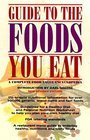 Guide to the Foods You Eat A Complete Food Value Encyclopedia