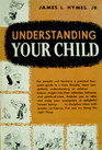 Understanding Your Child