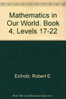 Mathematics in Our World Book 4 Levels 1722
