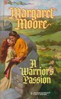 A Warrior's Passion (Warrior, Bk 9) (Harlequin Historicals, No 440)