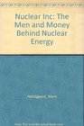 Nuclear Inc The Men and Money