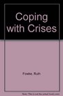 Coping with Crises