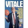 Vitale Just Your Average Bald OneEyed Basketball Wacko Who Beat the Ziggy and Became a PTP'er