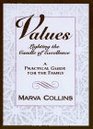 Values Lighting the Candle of Excellence  A Practical Guide for the Family