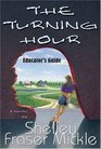 The Turning Hour Educator's Guide