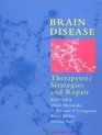 Brain Disease therapeutic strategies and repair
