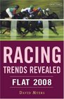 Racing Trends Revealed Flat 2008
