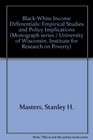 BlackWhite Income Differentials Empirical Studies and Policy Implications