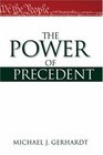 The Power of Precedent